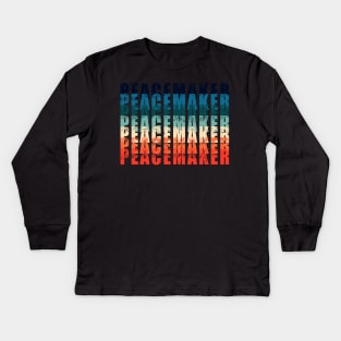 Peacemaker for God Kids Long Sleeve T-Shirt